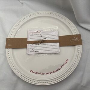 NEW- Mud Pie "Friends Don't Serve Friends Fruitcake"Cookie Serving plate White